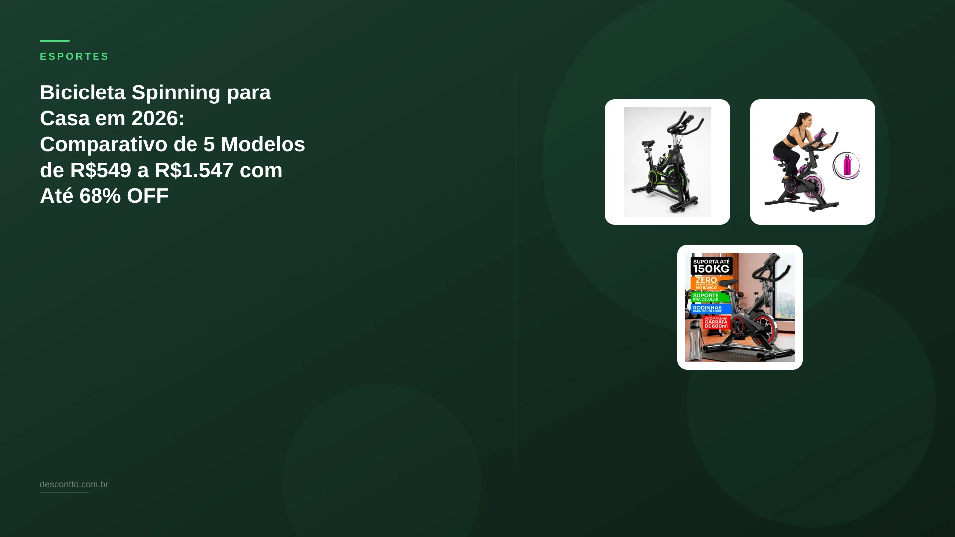 Bicicleta Spinning para Casa em 2026: Comparativo de 5 Modelos de R$549 a R$1.547 com Até 68% OFF
