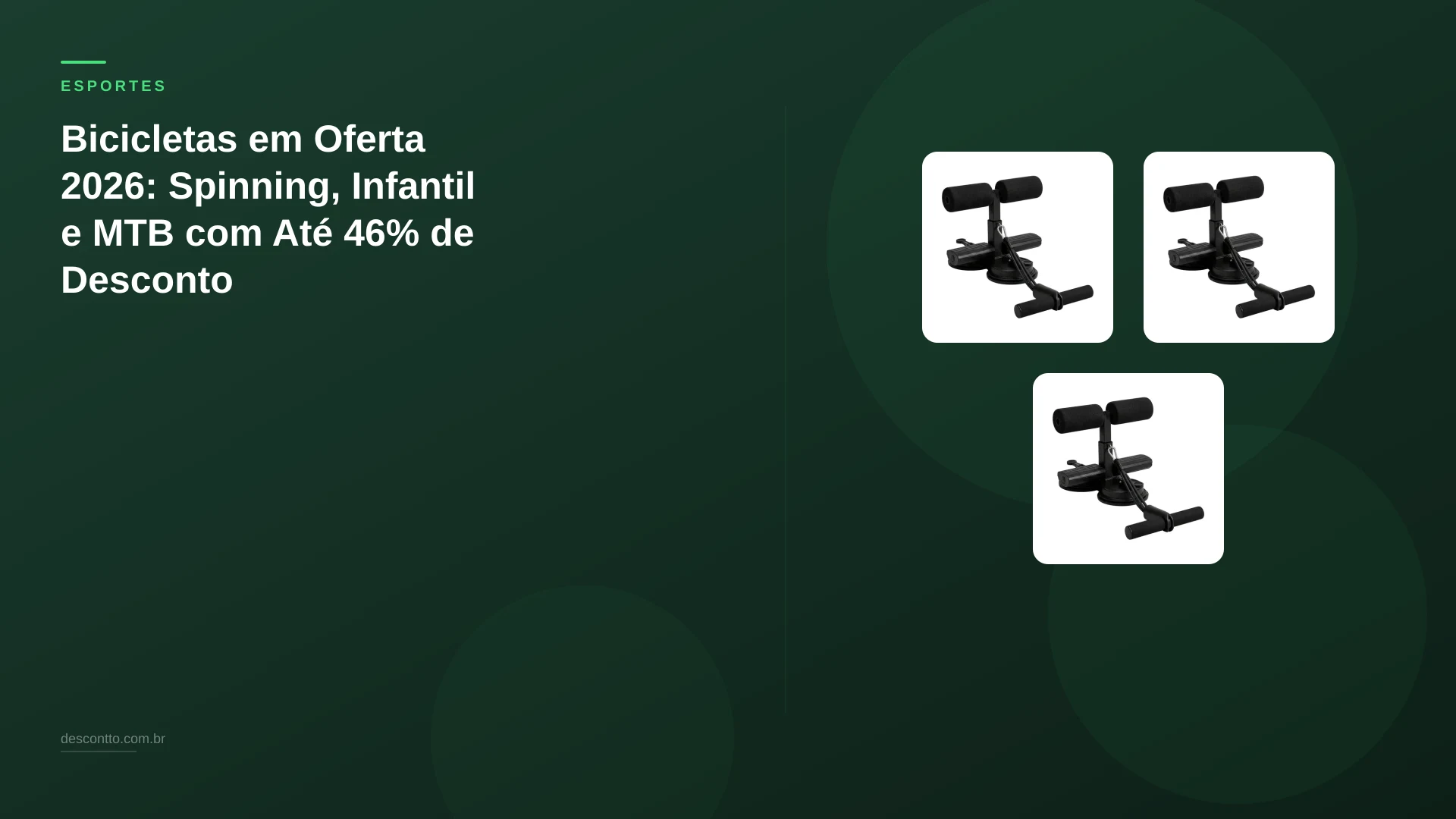 Bicicletas em Oferta 2026: Spinning, Infantil e MTB com Até 46% de Desconto