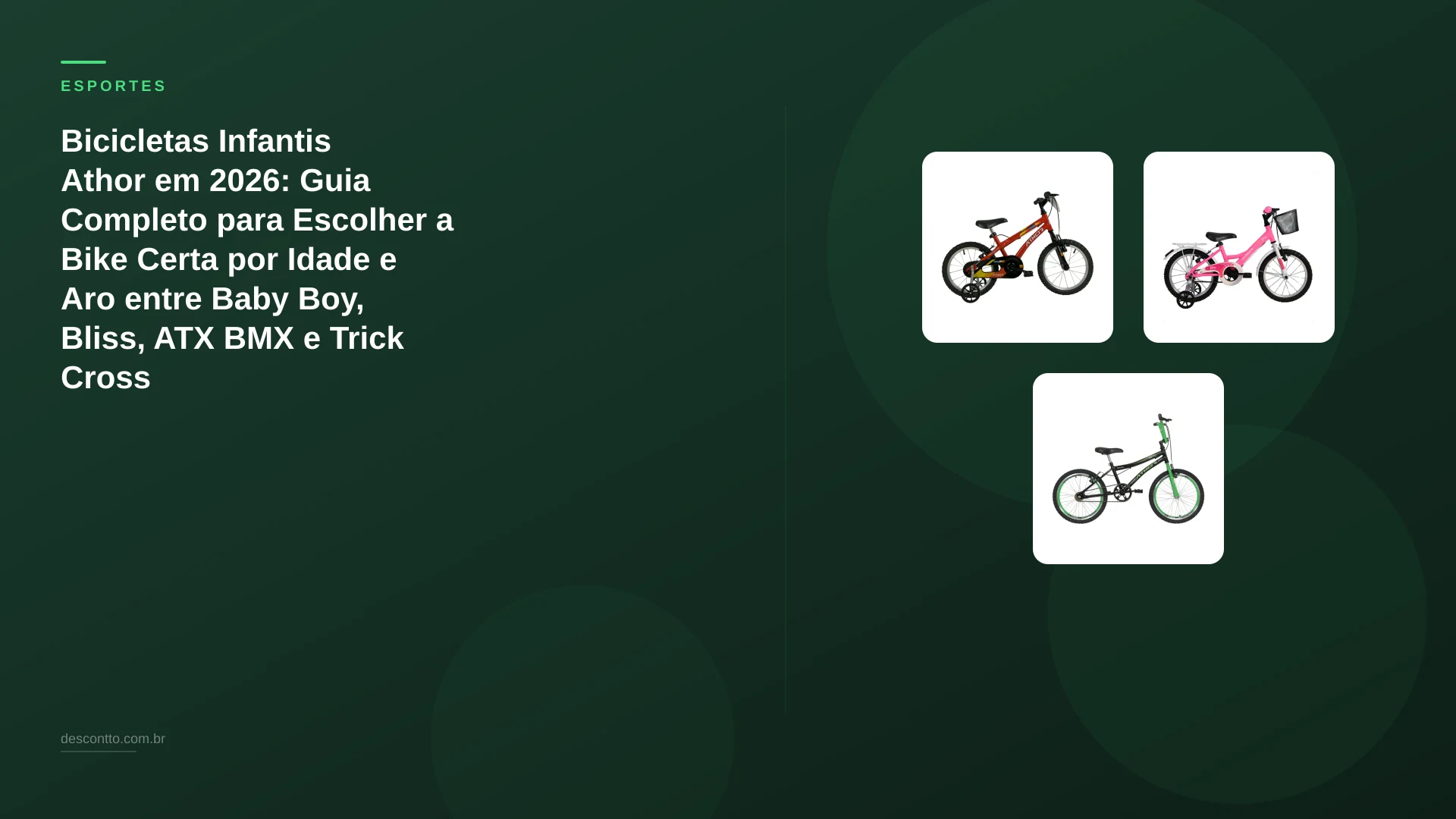 Bicicletas Infantis Athor em 2026: Guia Completo para Escolher a Bike Certa por Idade e Aro entre Baby Boy, Bliss, ATX BMX e Trick Cross