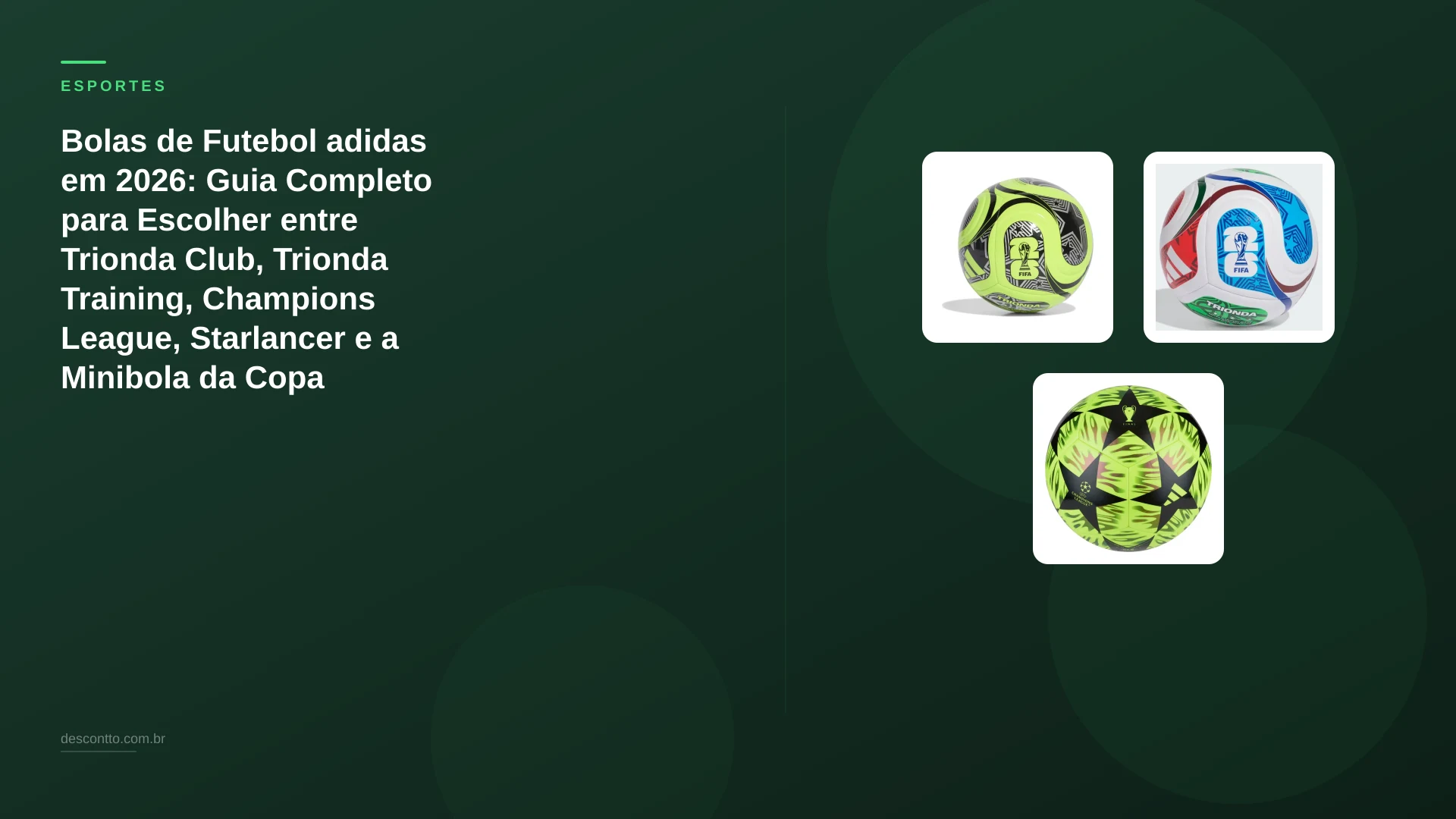 Bolas de Futebol adidas em 2026: Guia Completo para Escolher entre Trionda Club, Trionda Training, Champions League, Starlancer e a Minibola da Copa