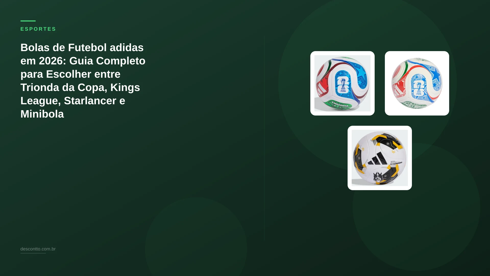 Bolas de Futebol adidas em 2026: Guia Completo para Escolher entre Trionda da Copa, Kings League, Starlancer e Minibola