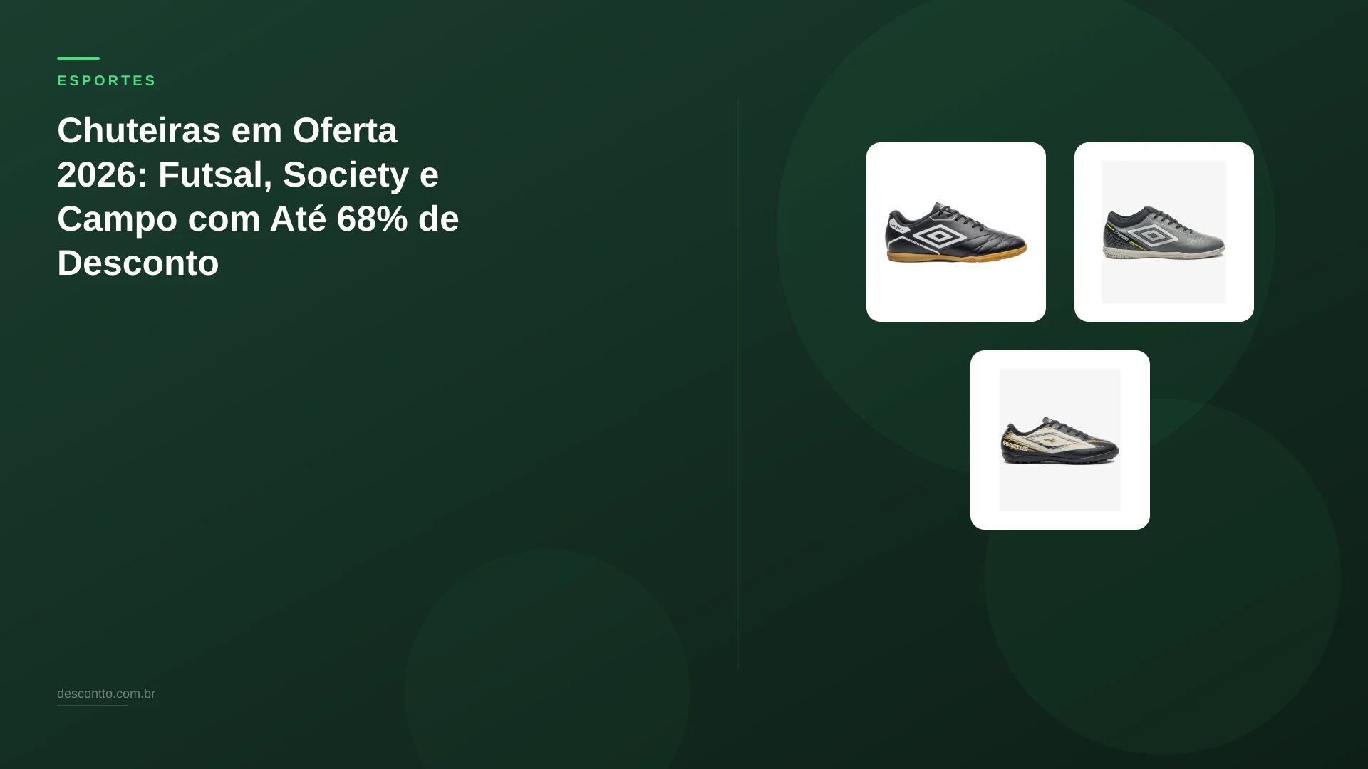 Chuteiras em Oferta 2026: Futsal, Society e Campo com Até 68% de Desconto