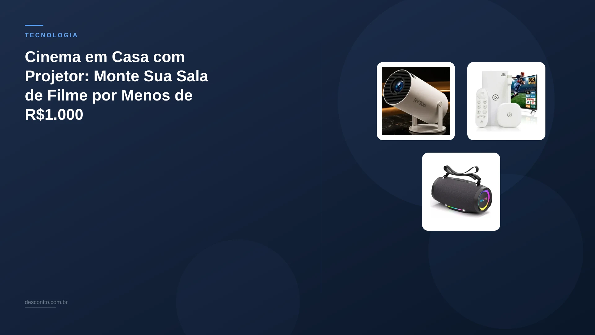 Cinema em Casa com Projetor: Monte Sua Sala de Filme por Menos de R$1.000