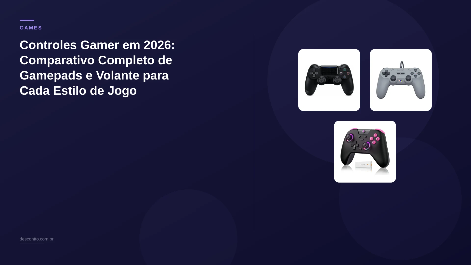Controles Gamer em 2026: Comparativo Completo de Gamepads e Volante para Cada Estilo de Jogo