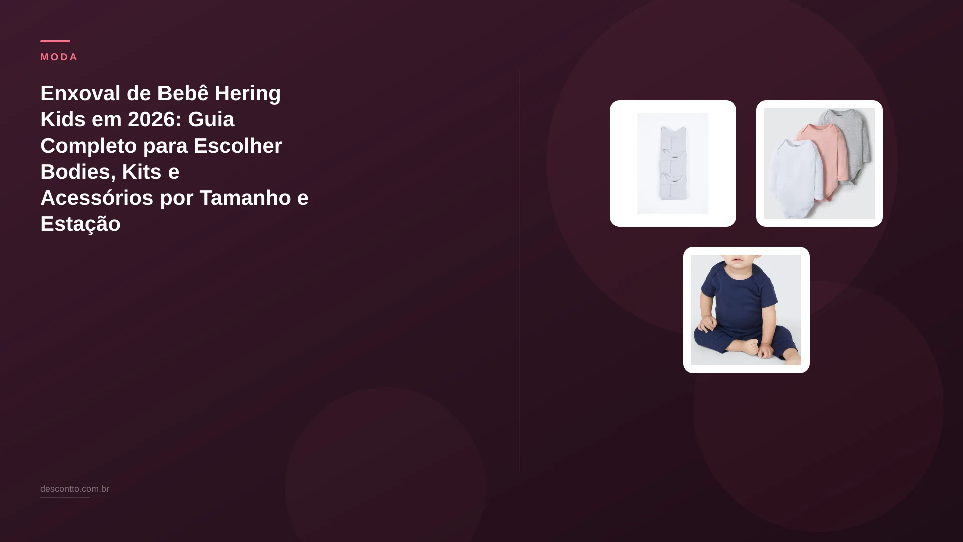 Enxoval de Bebê Hering Kids em 2026: Guia Completo para Escolher Bodies, Kits e Acessórios por Tamanho e Estação