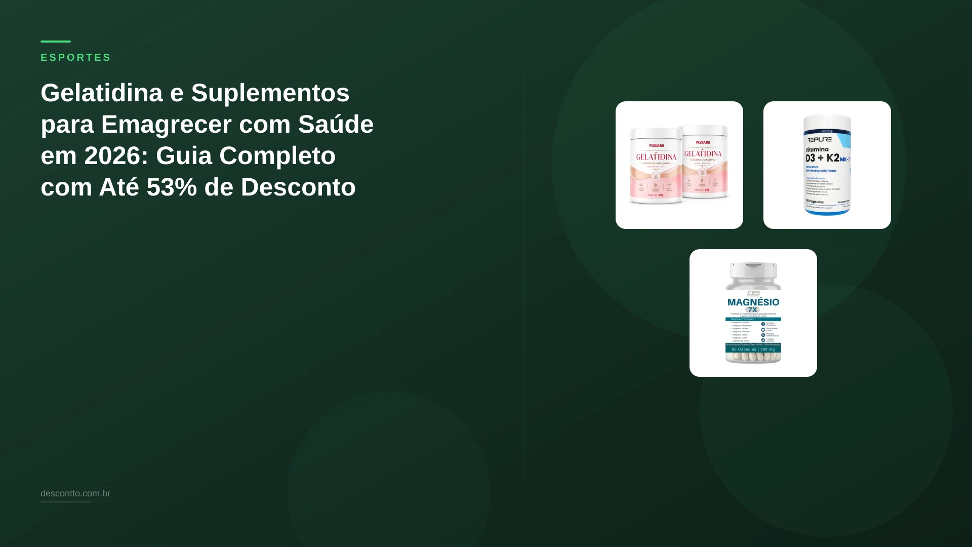 Gelatidina e Suplementos para Emagrecer com Saúde em 2026: Guia Completo com Até 53% de Desconto