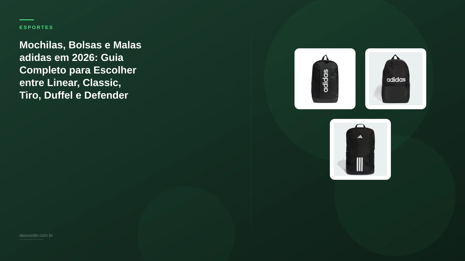 Mochilas, Bolsas e Malas adidas em 2026: Guia Completo para Escolher entre Linear, Classic, Tiro, Duffel e Defender