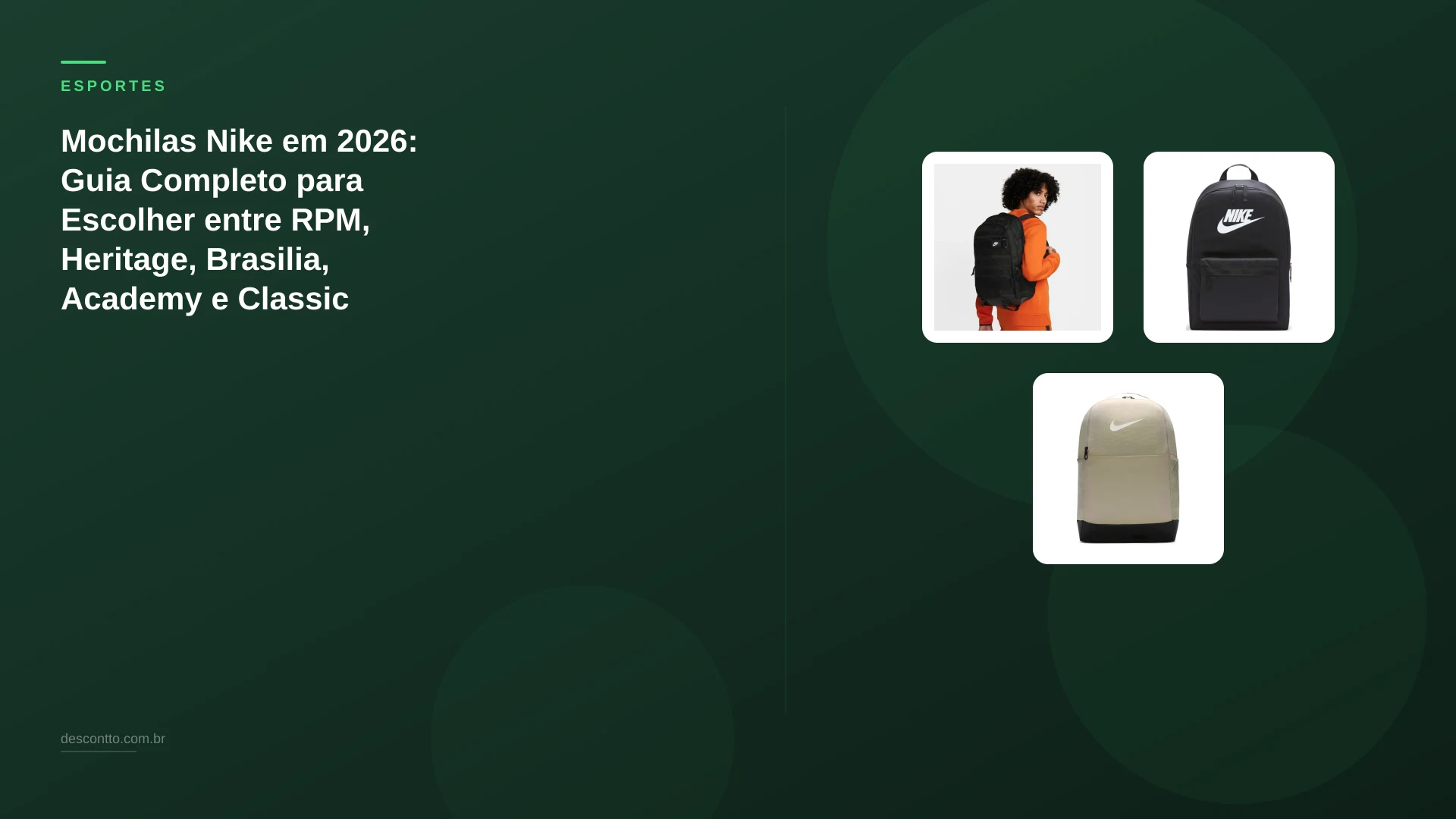 Mochilas Nike em 2026: Guia Completo para Escolher entre RPM, Heritage, Brasilia, Academy e Classic