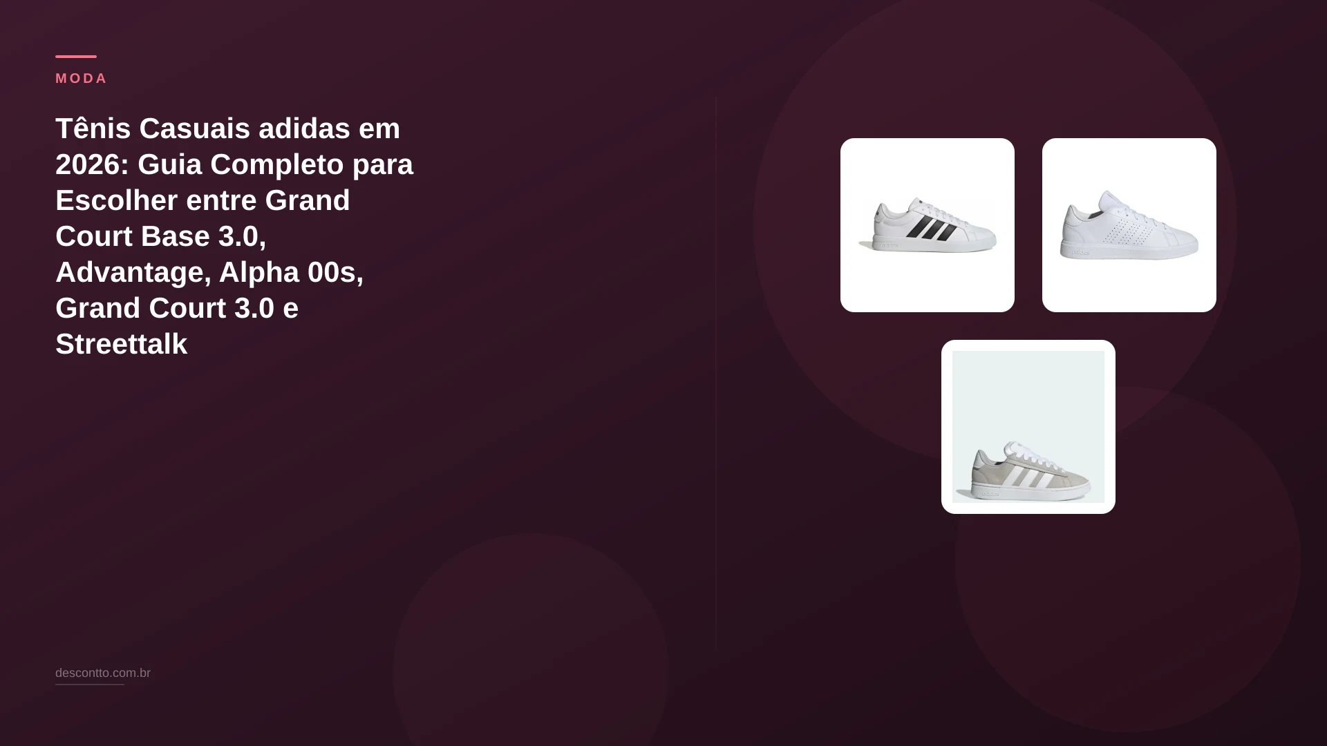 Tênis Casuais adidas em 2026: Guia Completo para Escolher entre Grand Court Base 3.0, Advantage, Alpha 00s, Grand Court 3.0 e Streettalk