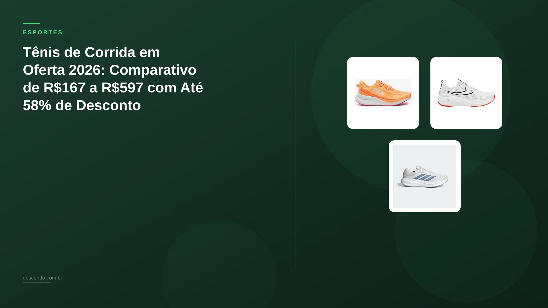 Tênis de Corrida em Oferta 2026: Comparativo de R$167 a R$597 com Até 58% de Desconto